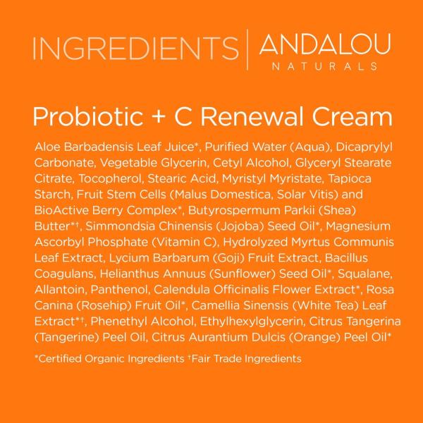 Andalou Naturals Probiotic + C Renewal Cream, Probiotic Plus C, Complexion Enhancing Face Moisturizer, Helps Promote Firmer Skin & More Even Skin Tone, Lightweight Hydrating Facial Moisturizer, 1.7 Oz